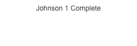 Johnson 1 Complete