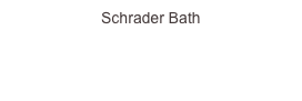 Schrader Bath