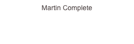 Martin Complete