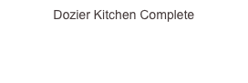 Dozier Kitchen Complete